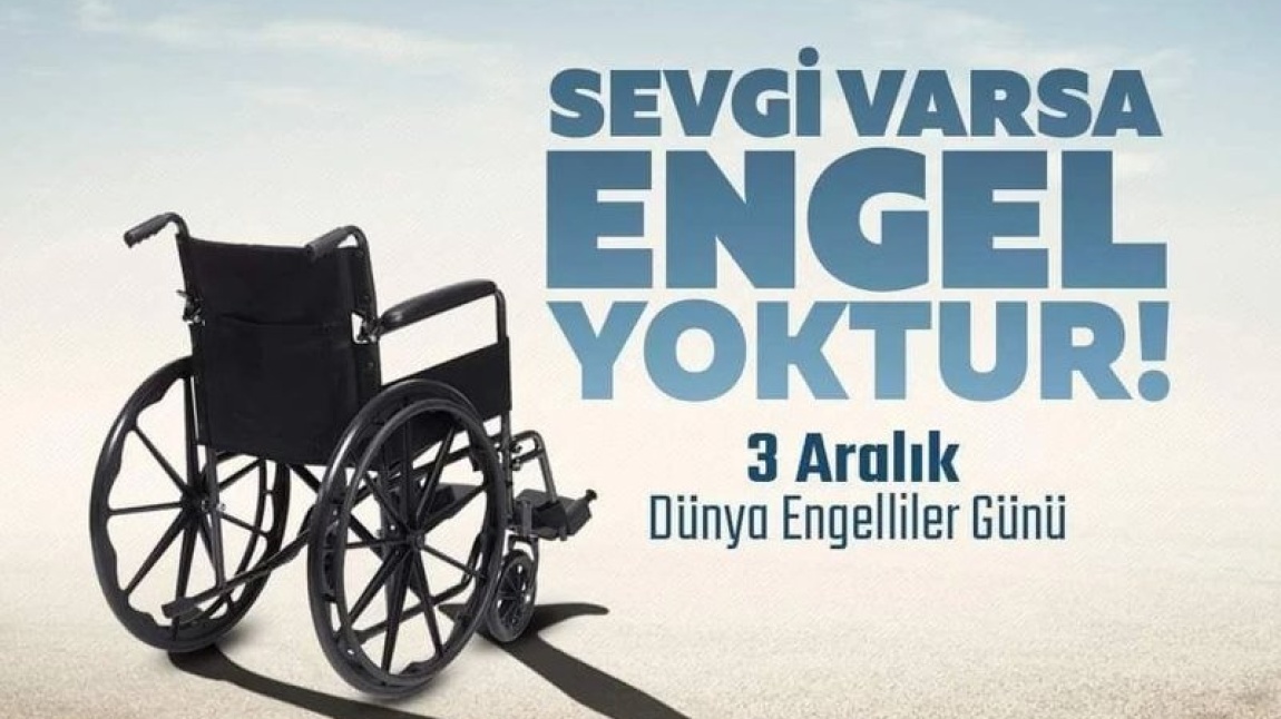 3 ARALIK DÜNYA ENGELLİLER GÜNÜ